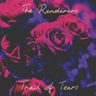 The Renderers - Trail Of Tears