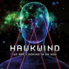 Hawkwind - We Are Looking In On You Edition