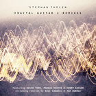 Stephan Thelen - Fractal Guitar 2 - Remixes
