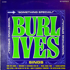 Burl Ives - Something Special (Vinyl)
