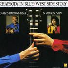 Carlos Barbosa-Lima - Rhapsody In Blue / West Side Story (With Sharon Isbin)