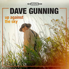 Dave Gunning - Up Against The Sky