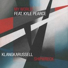 Shipwreck / My World (EP)