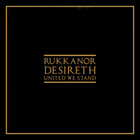 Rukkanor - Desireth (United We Stand)