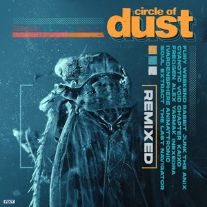 Circle Of Dust (Remixed) CD2