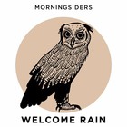 Morningsiders - Welcome Rain (CDS)