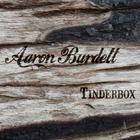 Aaron Burdett - Tinderbox