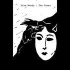 Like Wendy - The Tower