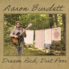 Aaron Burdett - Dream Rich, Dirt Poor
