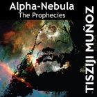 Tisziji Munoz - Alpha-Nebula: The Prophecies