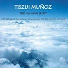 Tisziji Munoz - The Hu-Man Spirit CD1
