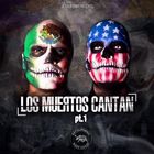 Decalifornia - Los Muertos Cantan (Pt. 1) (EP)