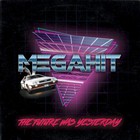 Megahit - The Future Was Yesterday (EP)