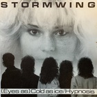 Stormwing - (Eyes As) Cold As Ice & Hypnosis (VLS)