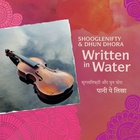 Shooglenifty - Written In Water (With Dhun Dhora)