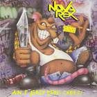 Nova Rex - It Ain't Easy Being Cheesy