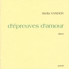 Stella Vander - D'épreuves D'amour (Reissued 2006)