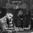 Brantley Gilbert - Son Of The Dirty South (With Jelly Roll) (CDS)