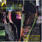 Behind The Myth (With Dresser & Feldman)