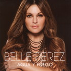 Belle Perez - Agua Y Fuego