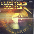 Cluster Buster - They Call Her One Eye