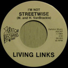 Living Links - Manger / I'm Not Streetwise (VLS)