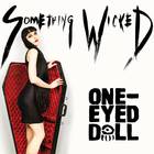 One-Eyed Doll - Something Wicked (EP)
