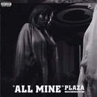 Plaza - All Mine (CDS)