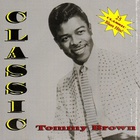 TOMMY BROWN - Classic Tommy Brown
