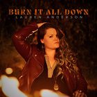Lauren Anderson - Burn It All Down