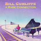 Bill Cunliffe - A Rare Connection
