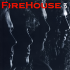 Firehouse - 3