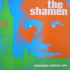 The Shamen - Christopher Mayhew Says (VLS)