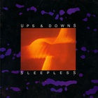 Ups & Downs - Sleepless (Vinyl)
