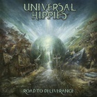 Universal Hippies - Road To Deliverance