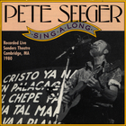Pete Seeger - Singalong (Live Sanders Theatre, Cambridge, Ma 1980) CD1