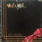 Viola Wills - Soft Centers (Vinyl)