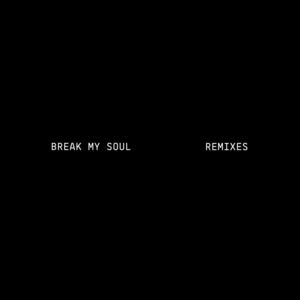 Break My Soul Remixes (EP)