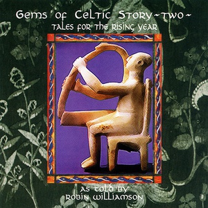 Gems Of Celtic Story - Two - Tales For The Rising Year