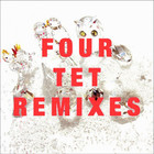 Four Tet - Remixes CD2
