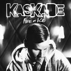 Kaskade - Fire & Ice Vol. 3