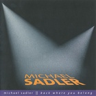 Michael Sadler - Back Where You Belong