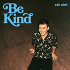 Zak Abel - Be Kind (CDS)