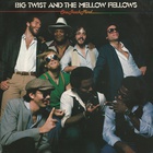 Big Twist & The Mellow Fellows - One Track Mind (Vinyl)