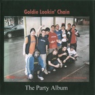 Goldie Lookin Chain - The Party Album