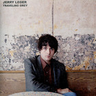 Jerry Leger - Traveling Grey