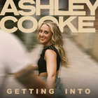 Ashley Cooke - Getting Into (CDS)