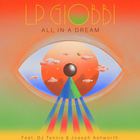 Lp Giobbi - All In A Dream (Feat. DJ Tennis & Joseph Ashworth) (CDS)