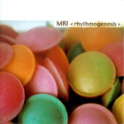 MRI - Rhythmogenesis