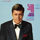 Jack Jones - If You Ever Leave Me (Vinyl)